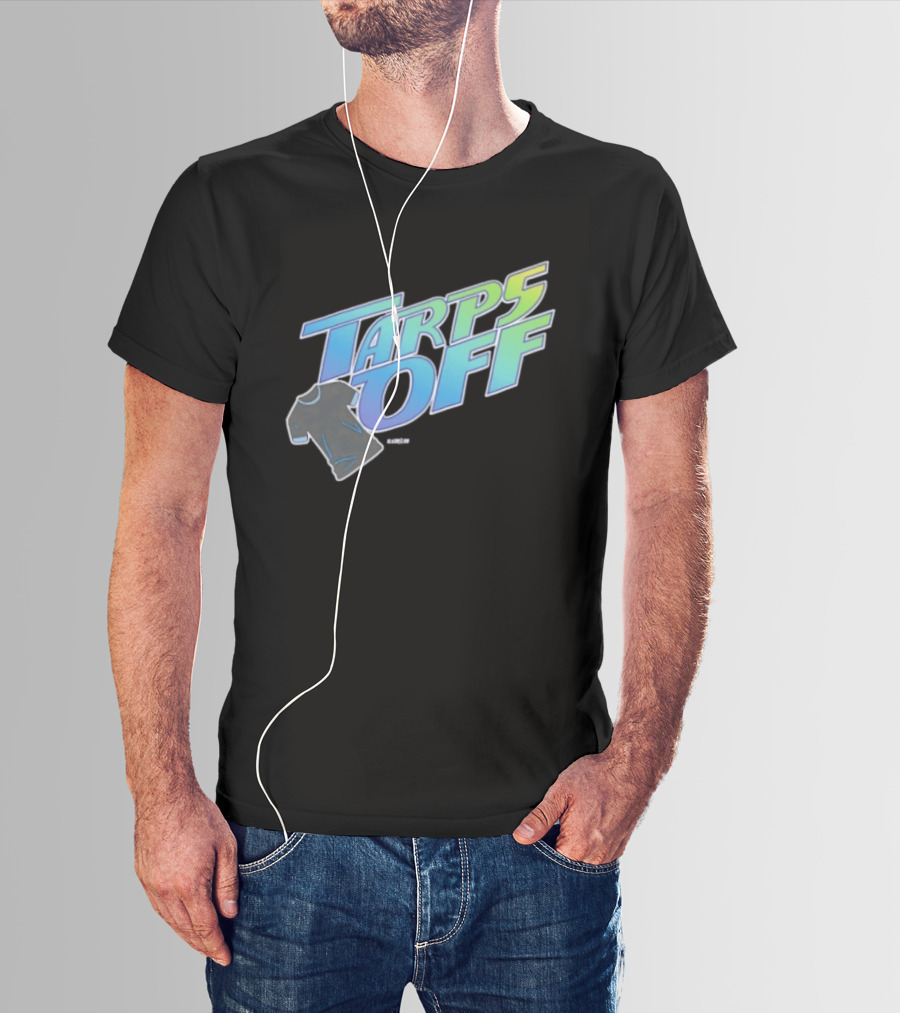 Tarps Off Tampa Bay Rays Baseball Baseball Fan Merchandise T-Shirt