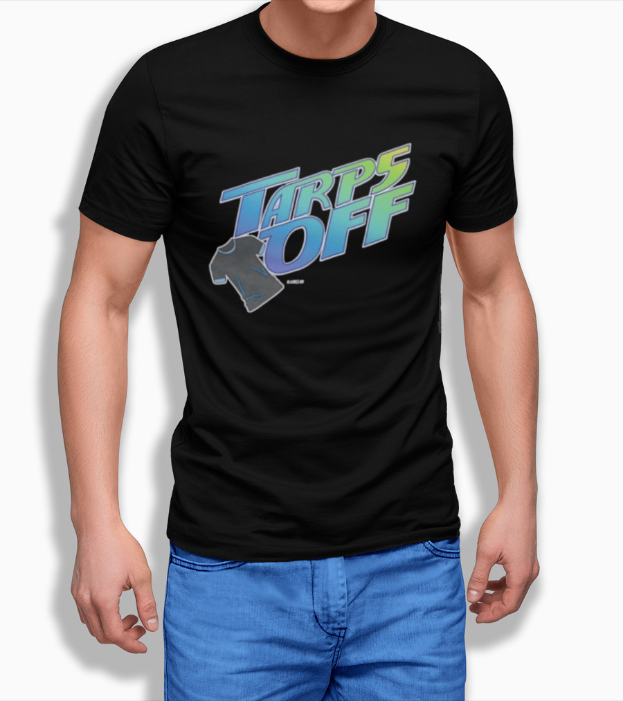 Tarps Off Tampa Bay Rays Baseball Baseball Fan Merchandise T-Shirt