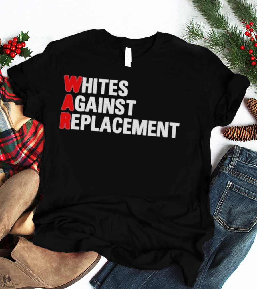 Whites Against Replacement T-Shirt