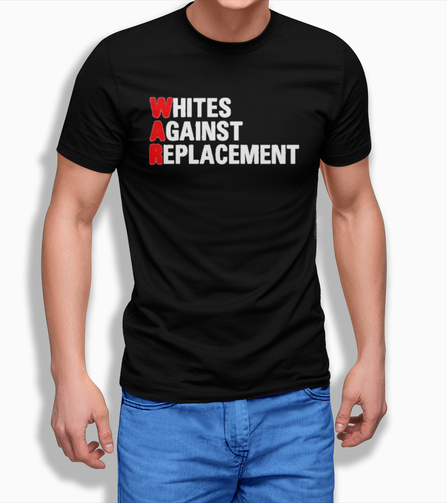 Whites Against Replacement T-Shirt