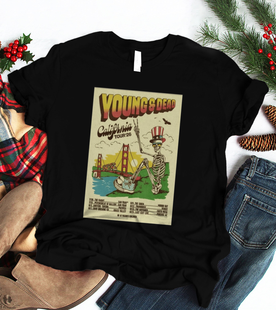 Young And Dead California Tour 26 San Fran Skeleton Golden Gate Bridge Uncle Sam Hat T-Shirt