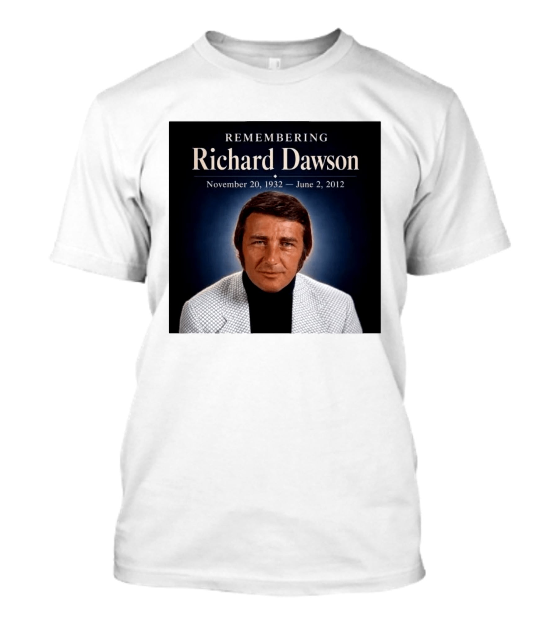 Remembering Richard Dawson November 20 1932 June 2 2012 T-Shirt
