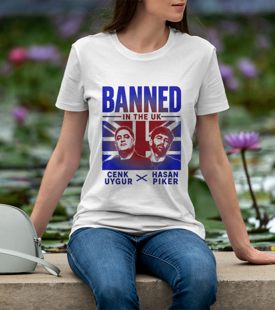 Banned In The UK Cenk Uygur Hasan Piker Union Jack T-Shirt