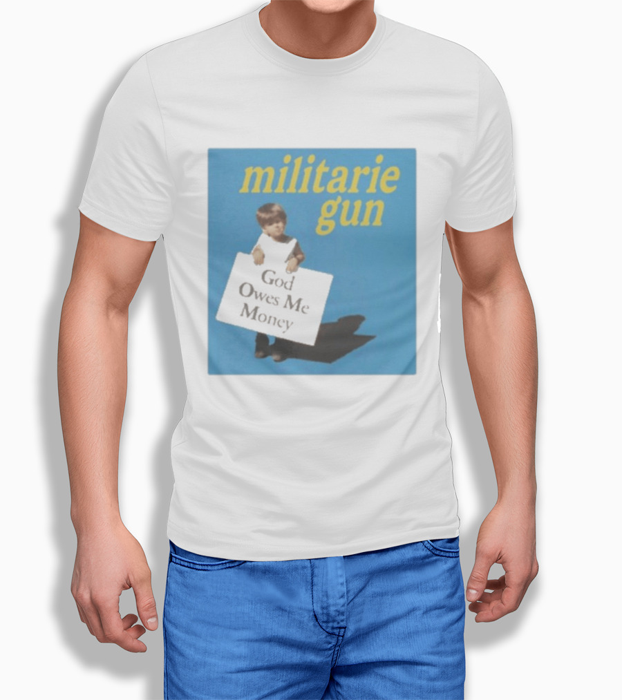 Militarie Gun God Owes Me Money Vintage Child Protest T-Shirt