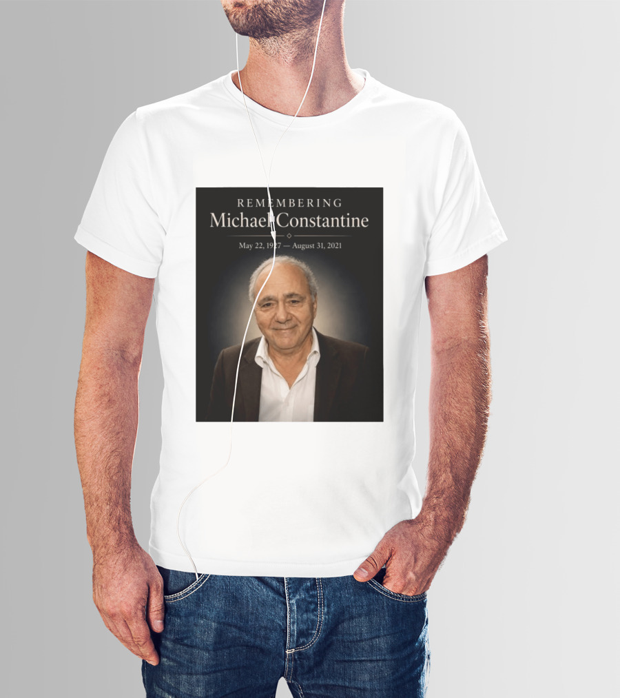 Remembering Michael Constantine May 22 1927 August 31 2021 T-Shirt