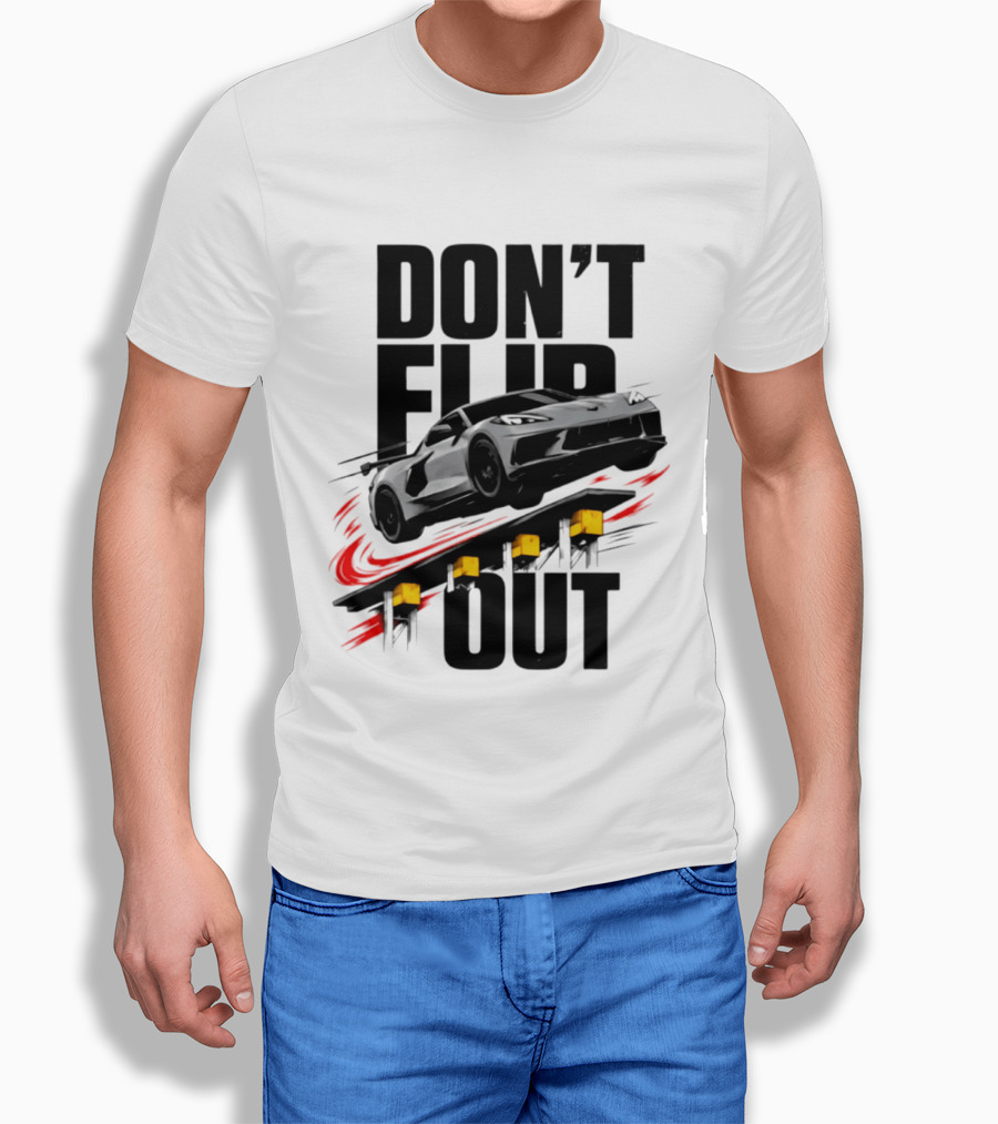 Don't Flip Out Race Car Thrill 2026 Adventure T-Shirt