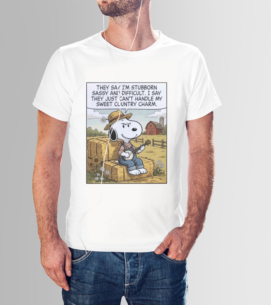 Snoopy Peanuts I'm Stubborn Sassy And Difficult Can't Handle Sweet Country Charm T-Shirt