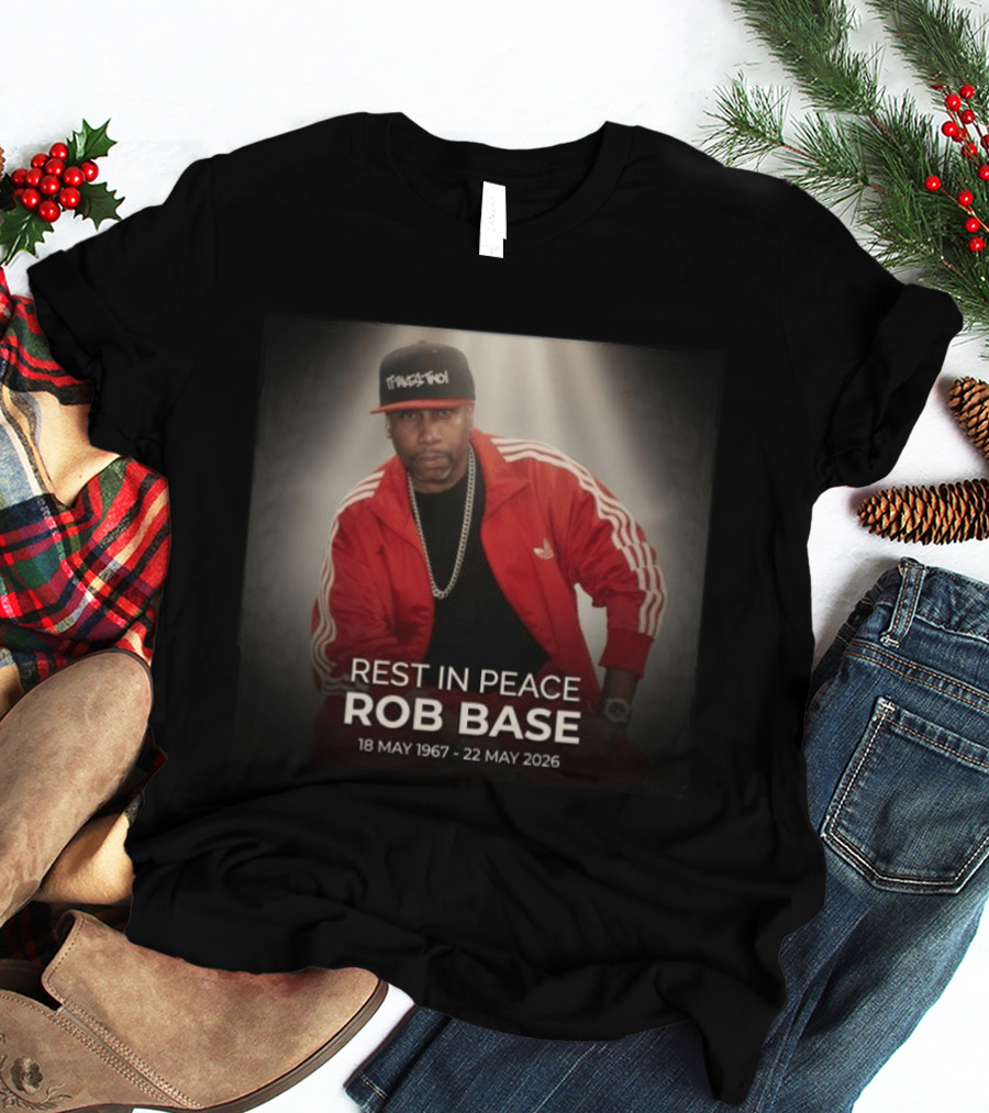 Rest In Peace Rob Base 18 May 1967 22 May 2026 T-Shirt