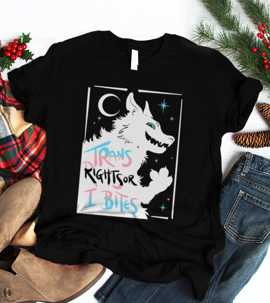 Trans Rights Or I Bites Wolf Moon Stars T-Shirt