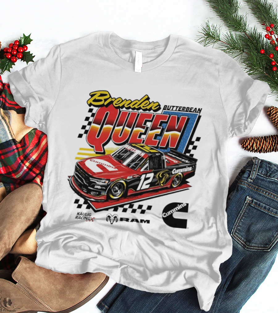 Brenden Queen Butterbean Kaulig Racing Craftsman Cummins Truck 12 RAM T-Shirt