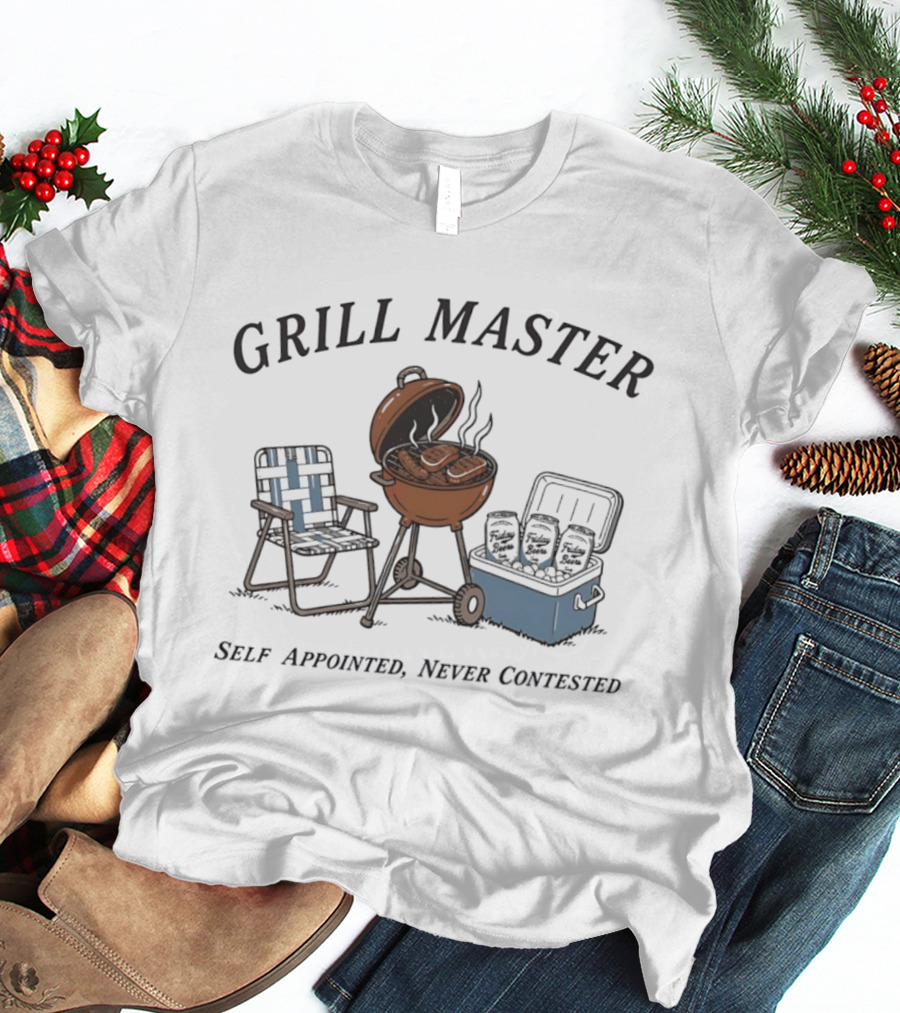 Grill Master Self Appointed Never Contested BBQ Summer Party Friday Beers T-Shirt