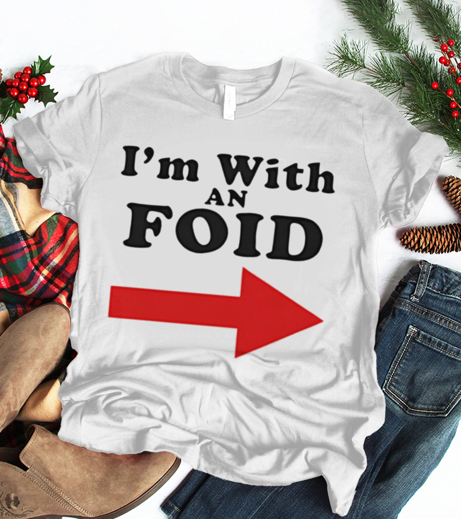 I'm With An Foid Red Arrow T-Shirt