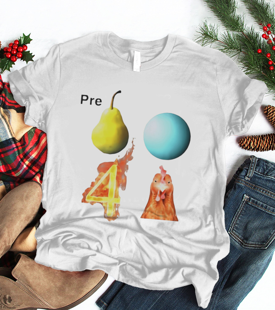 Pre Pear Blue Egg Fire 4 Chicken T-Shirt