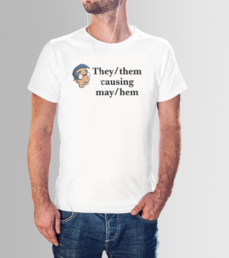 They Them Causing Mayhem Milhouse Van Houten Simpsons Meme T-Shirt