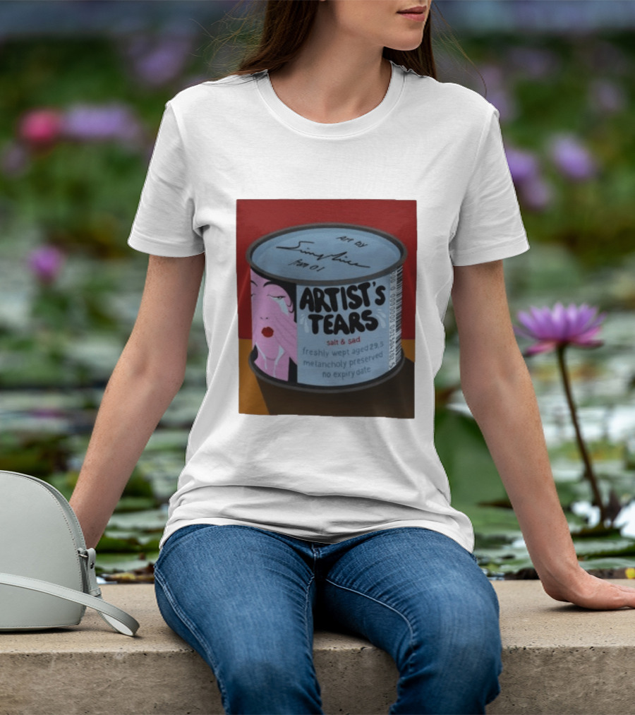 Artist's Tears Salt And Sad Freshly Wept Aged 29.5 Melancholy Preserved No Expiry Date T-Shirt