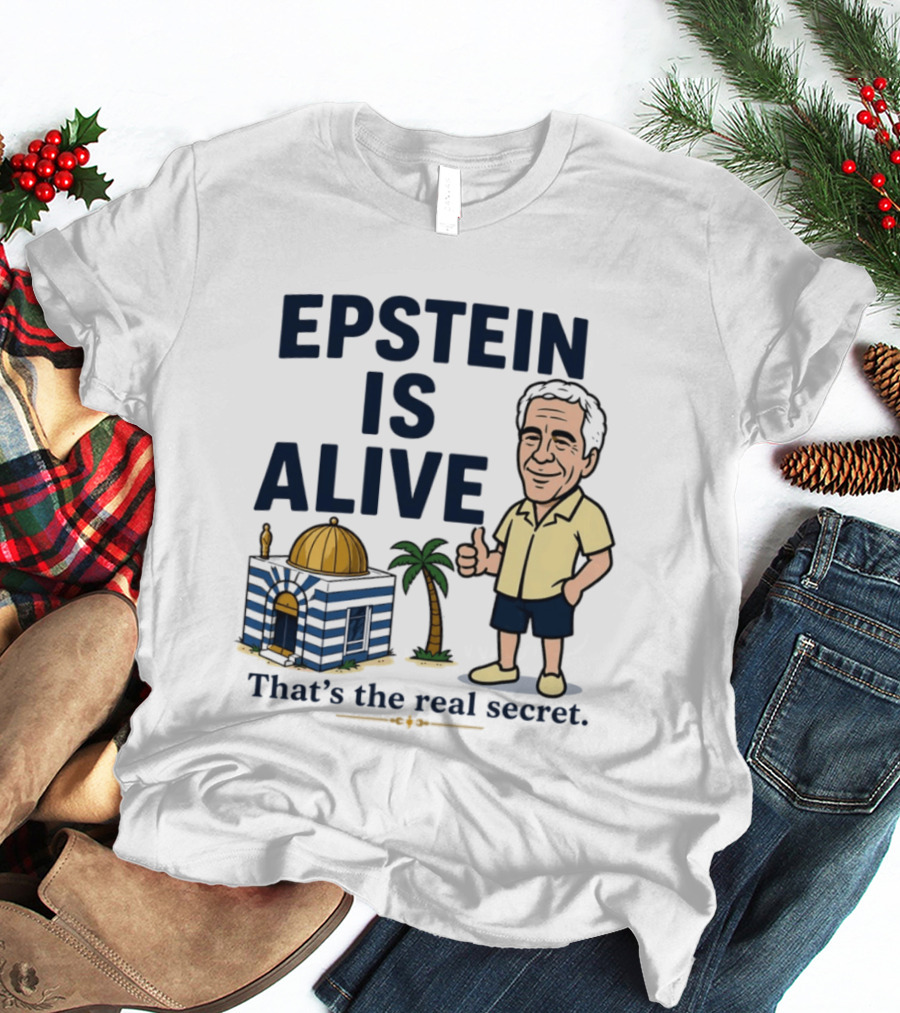 Epstein Is Alive That's The Real Secret Cartoon Character And Island Building T-Shirt