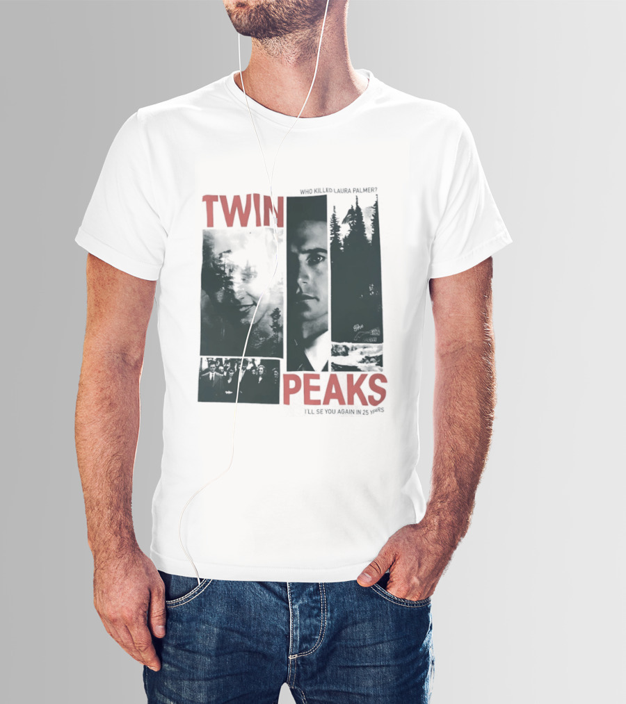 Twin Peaks Laura Palmer Dale Cooper Who Killed Laura Palmer I'll See You Again T-Shirt