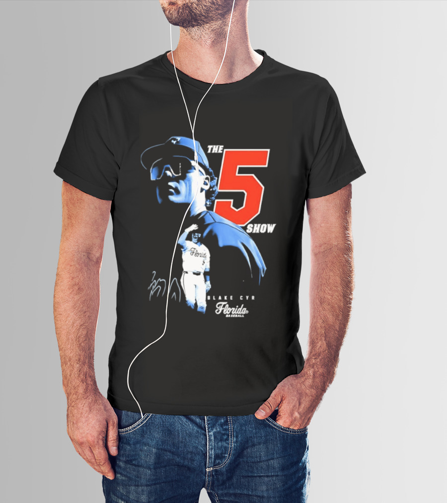 Blake Cyr The 5 Show Florida Baseball T-Shirt