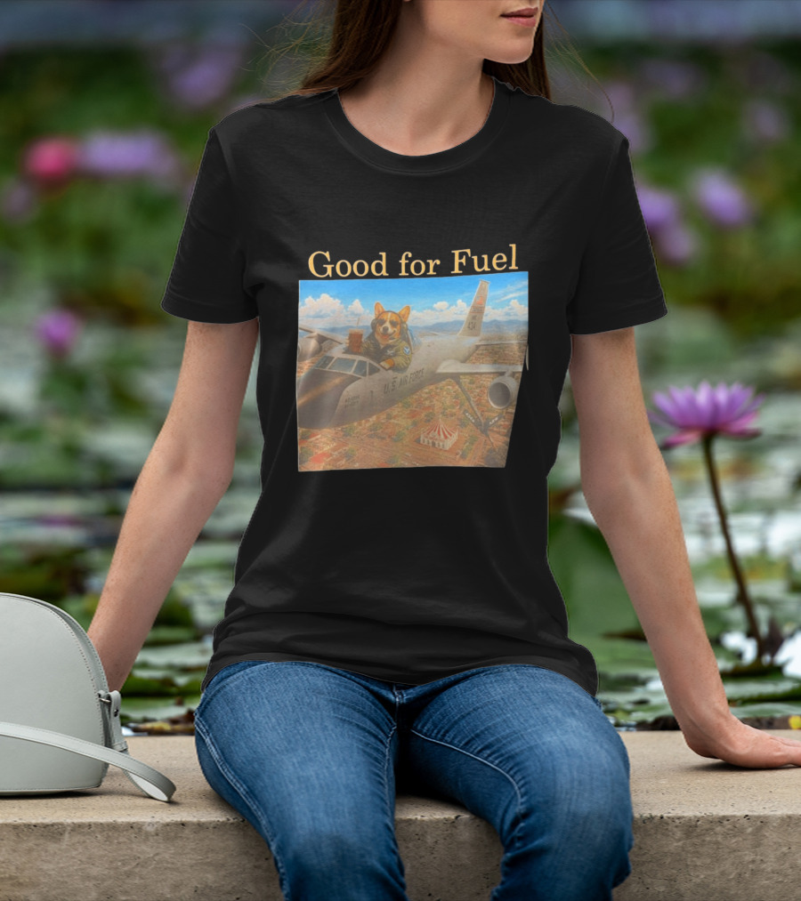 Corgi Pilot In U.S. Air Force Cockpit Good For Fuel T-Shirt