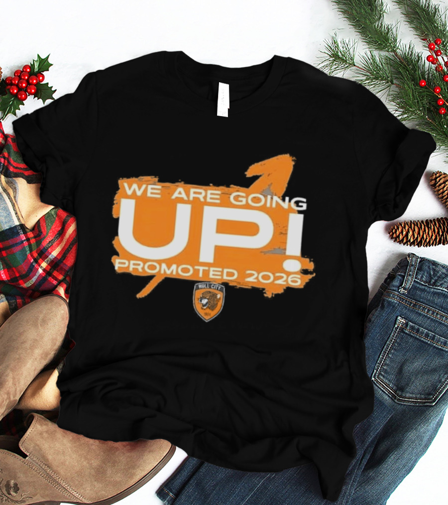 Hull City AFC We Are Going Up Promoted 2026 T-Shirt