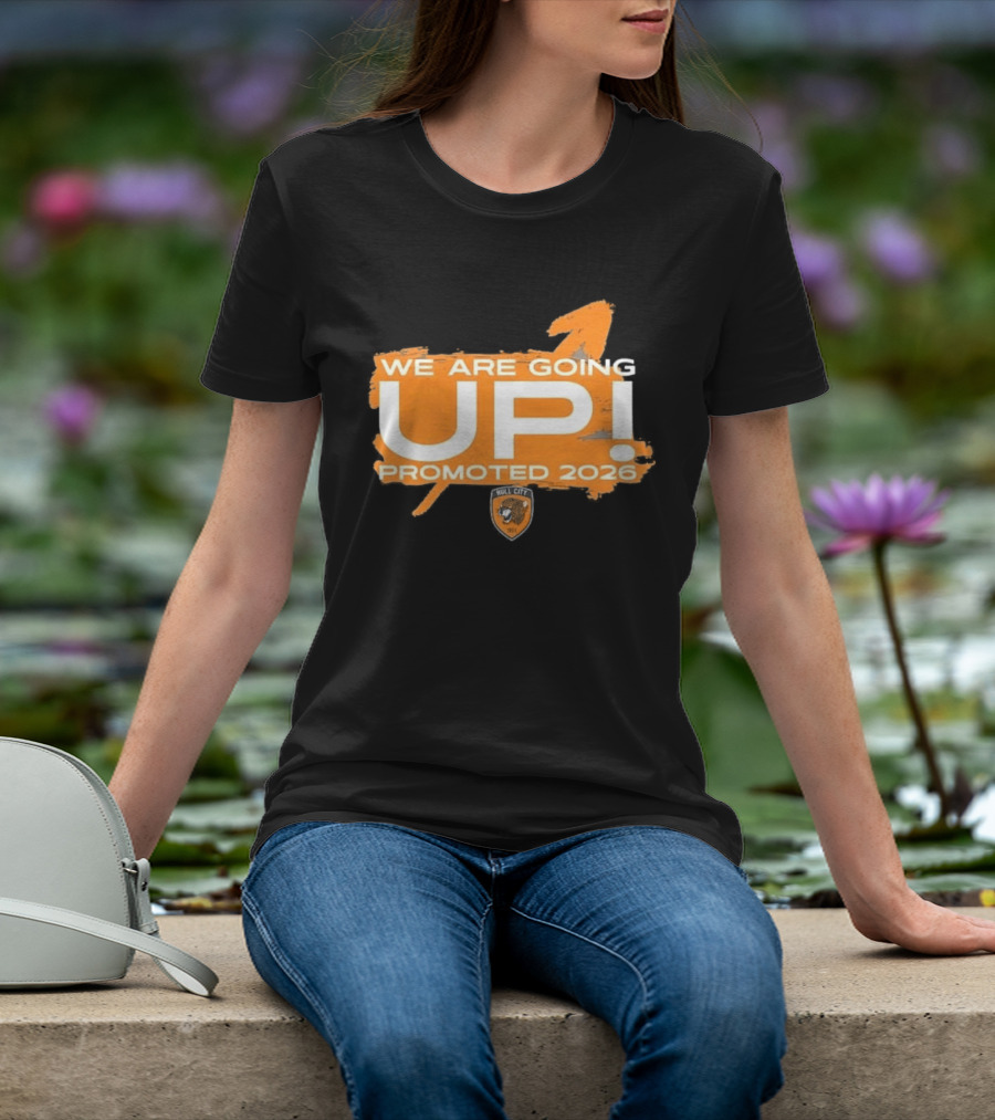 Hull City AFC We Are Going Up Promoted 2026 T-Shirt