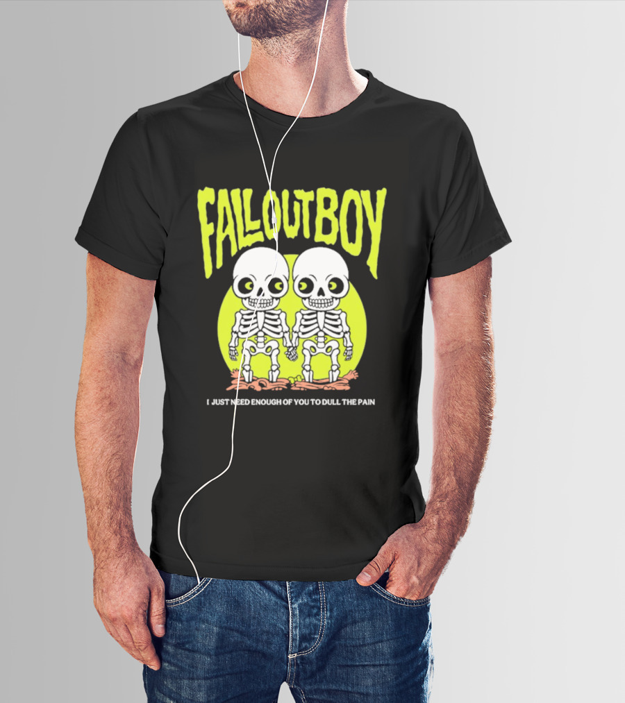 Fall Out Boy Twin Skeleton I Just Need Enough Of You To Dull The Pain T-Shirt