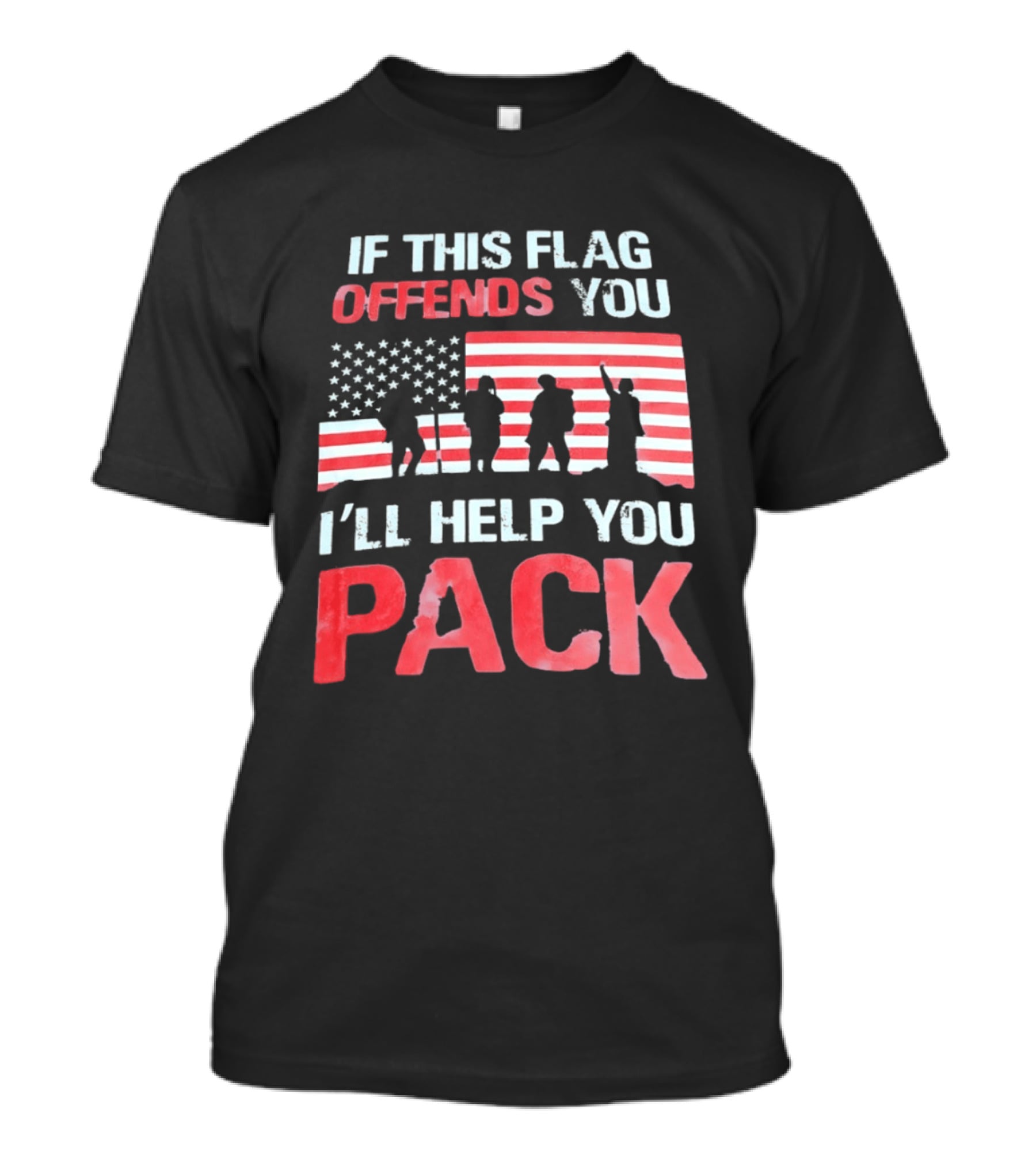 If This Flag Offends You I'll Help You Pack Military American Flag Patriots T-Shirt