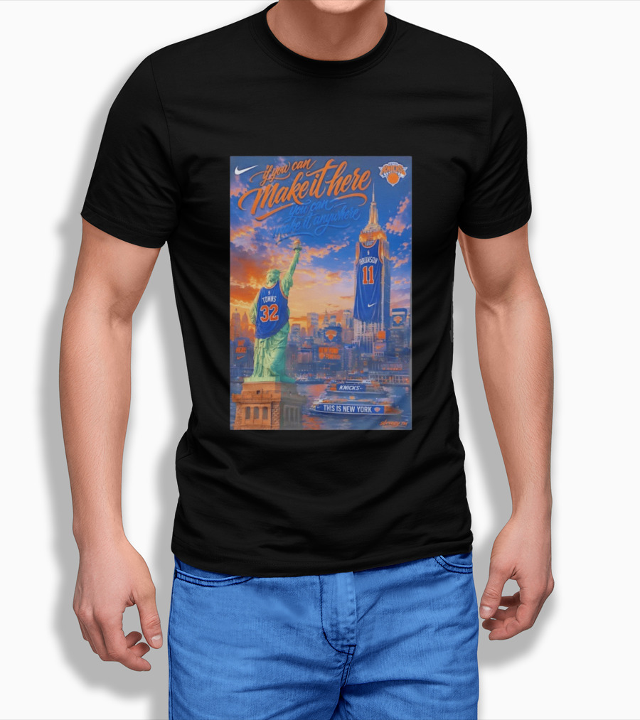 If You Can Make It Here New York Knicks Brunson Towns Jersey Landmark Skyline T-Shirt