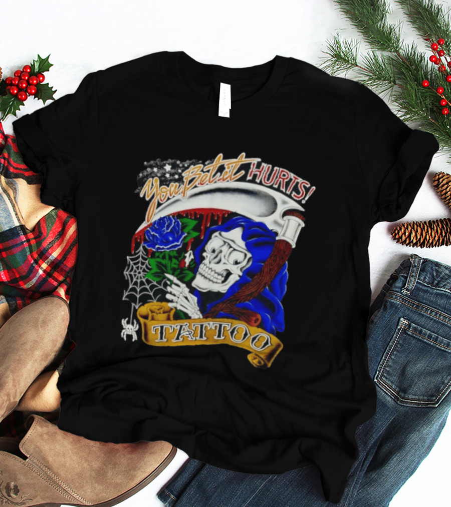 You Bet It Hurts Skeleton Rose Tattoo Spider Web T-Shirt