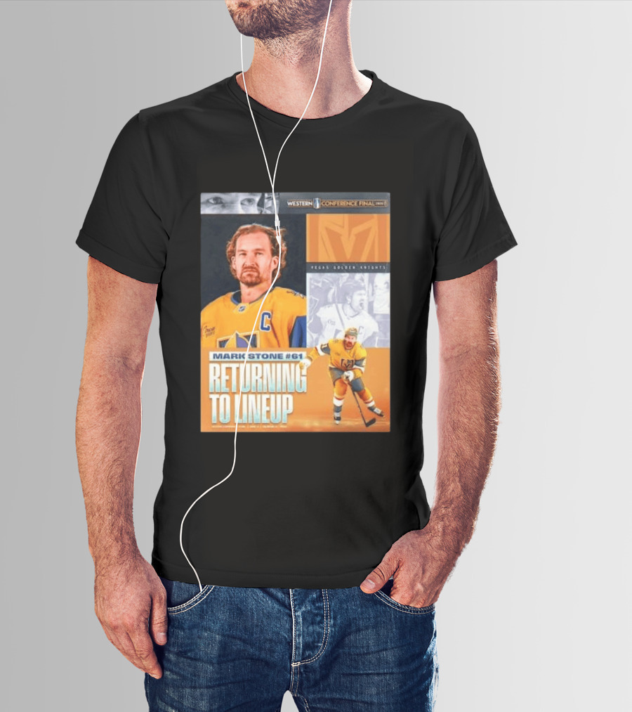 Western Conference Final 2023 Mark Stone #61 Vegas Golden Knights Returning To Lineup T-Shirt