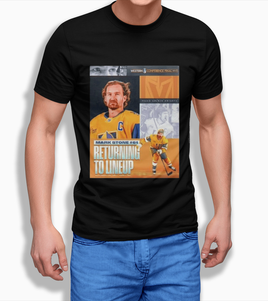 Western Conference Final 2023 Mark Stone #61 Vegas Golden Knights Returning To Lineup T-Shirt