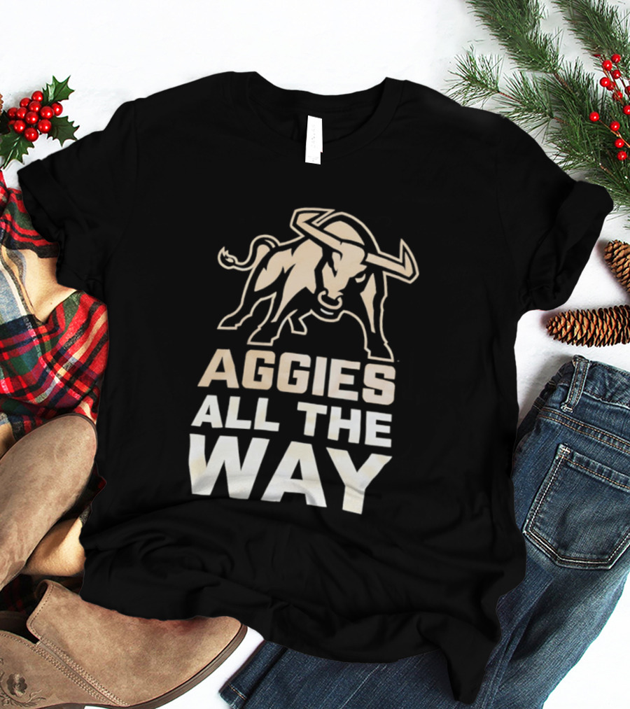 Aggies All The Way Bull Aggressive Spirit T-Shirt