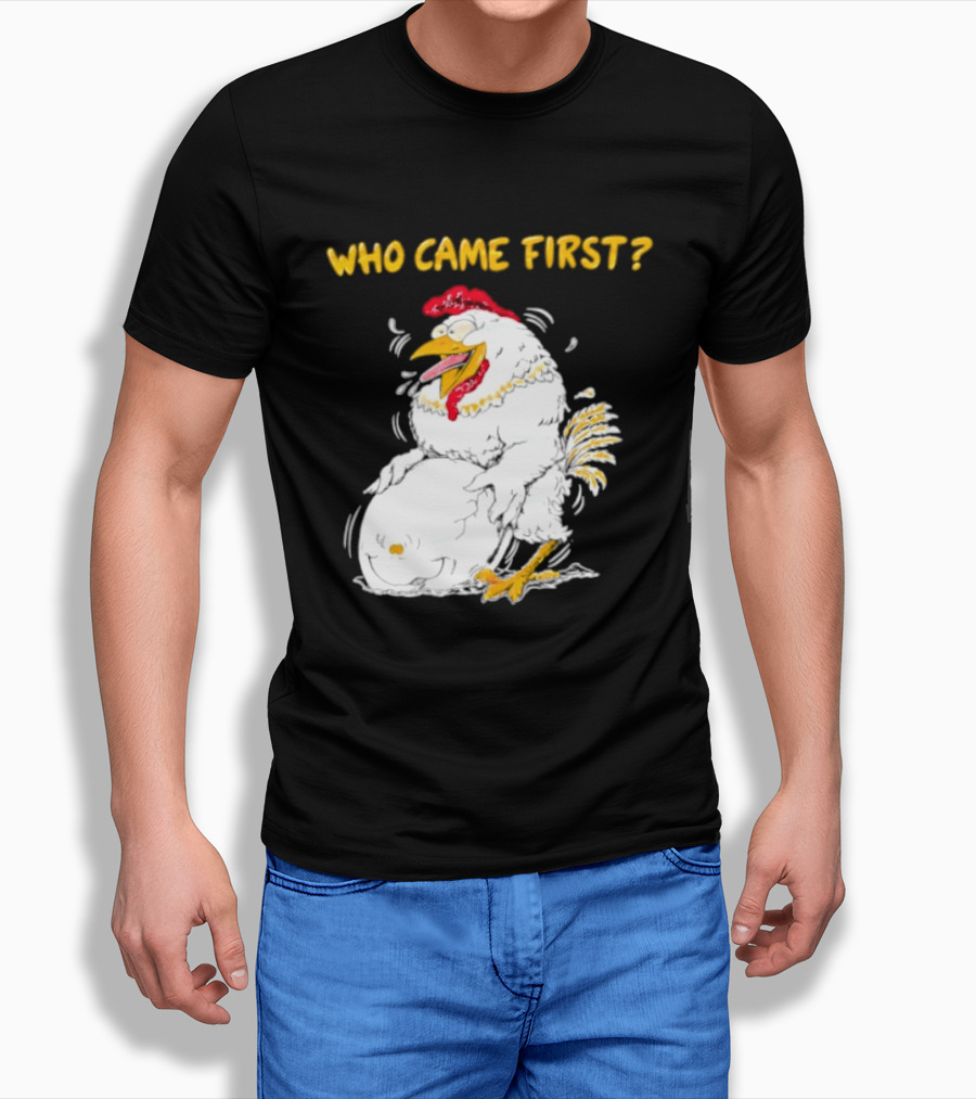 Who Came First Chicken And Egg Playful T-Shirt