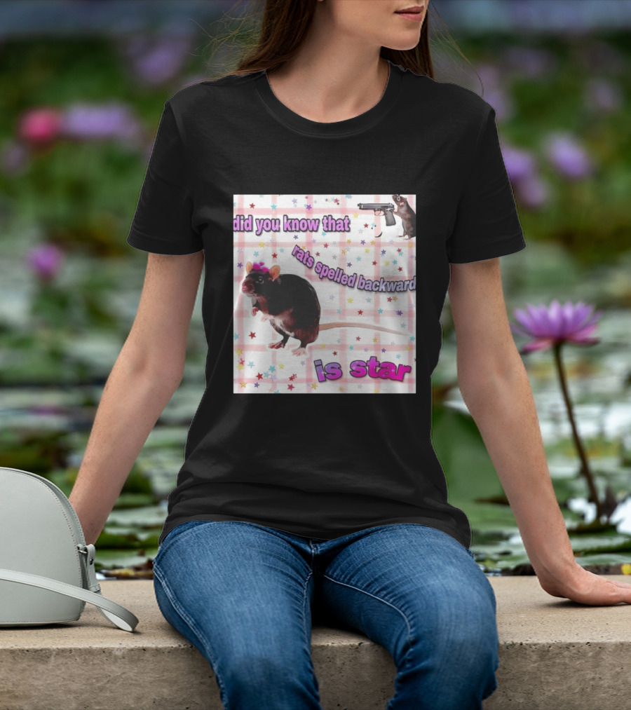 Did You Know That Rats Spelled Backward Is Star Rat With Gun And Stars T-Shirt