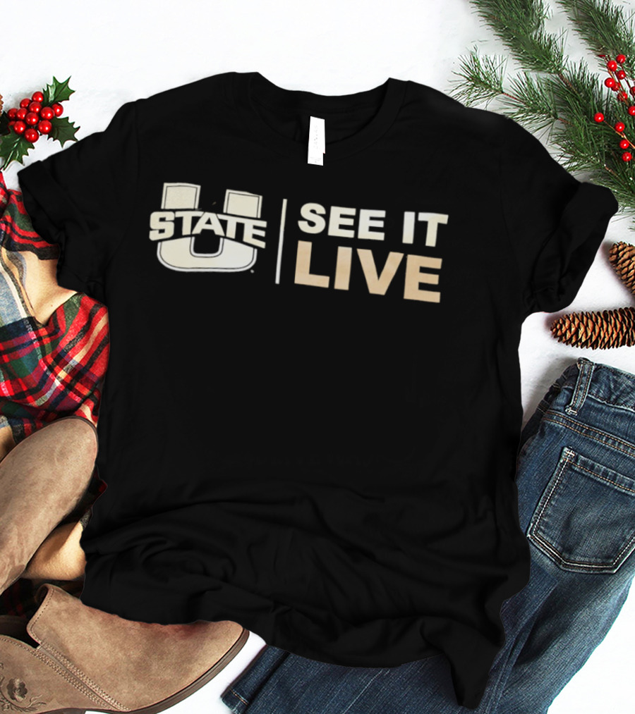 Utah State U State See It Live T-Shirt