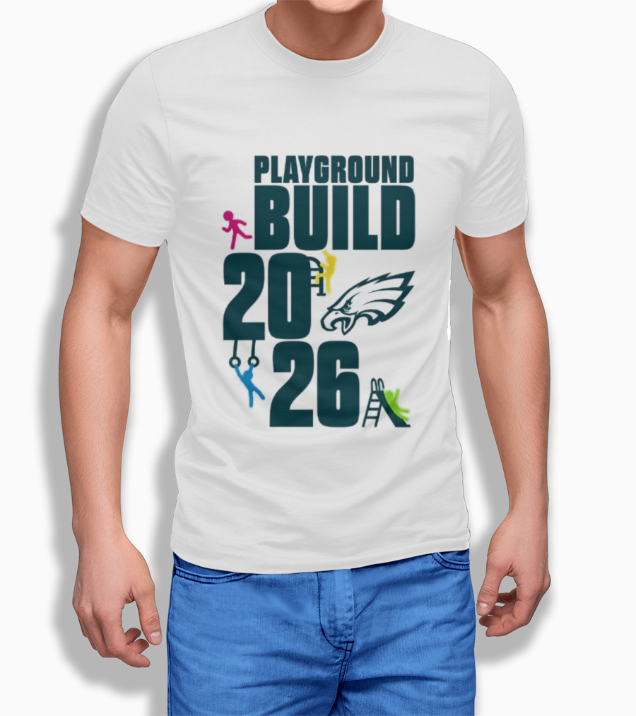 Playground Build 2026 Eagles Team Event With Kids Playing T-Shirt