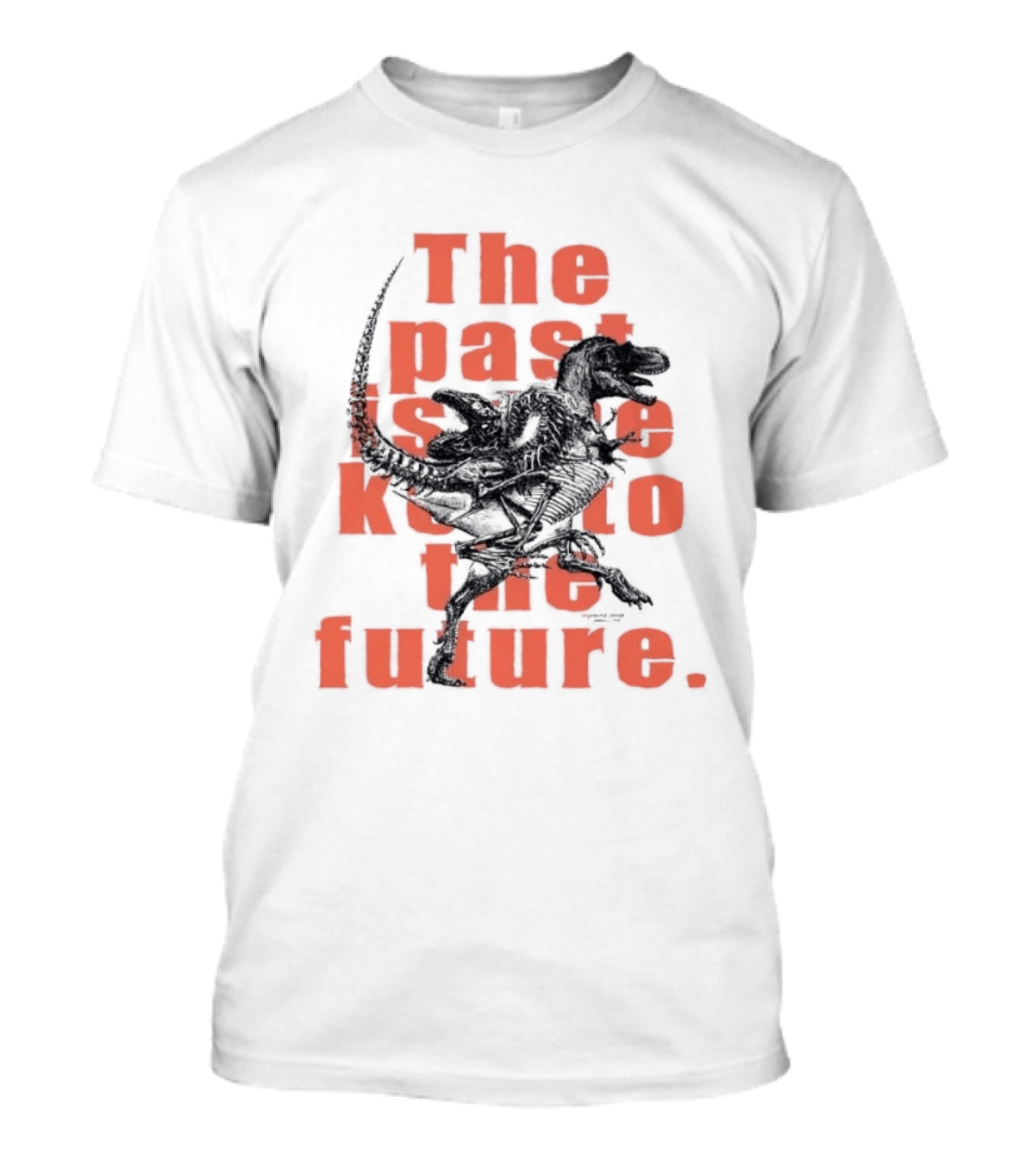 Gorgosaurus Ibratus Running Dinosaur The Past Is Key To The Future T-Shirt