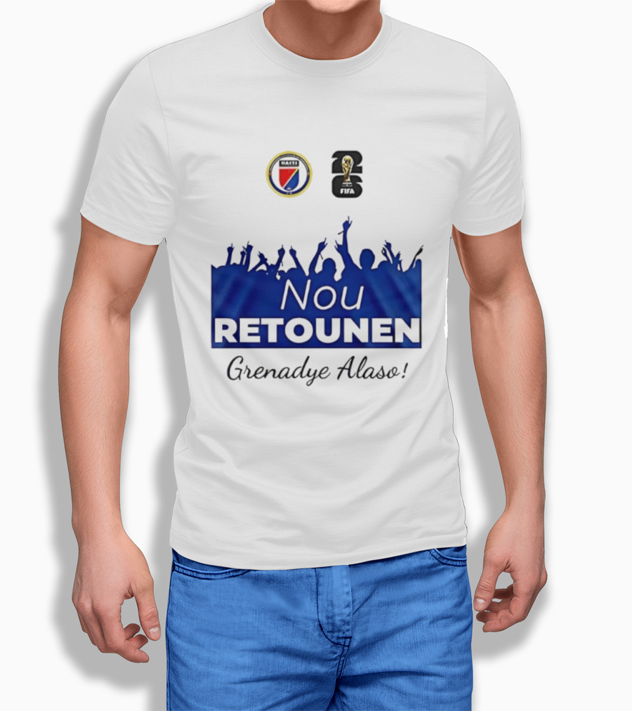 Nou Retounen FIFA Grenadye Alaso Haïtienne De Football T-Shirt
