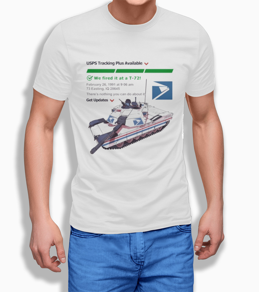 USPS Tracking Plus Available We Fired It At A T72 February 26 1991 Iraq 73 Easting 26436 Get Updates T-Shirt