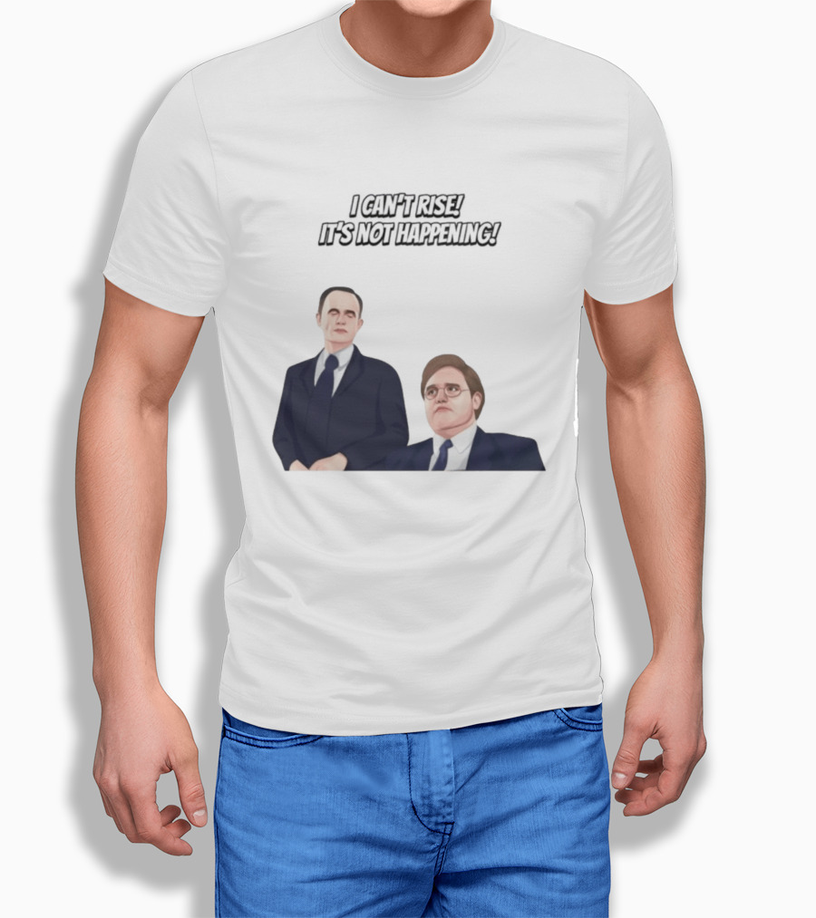 Max And Paddy I Cant Rise Its Not Happening T-Shirt