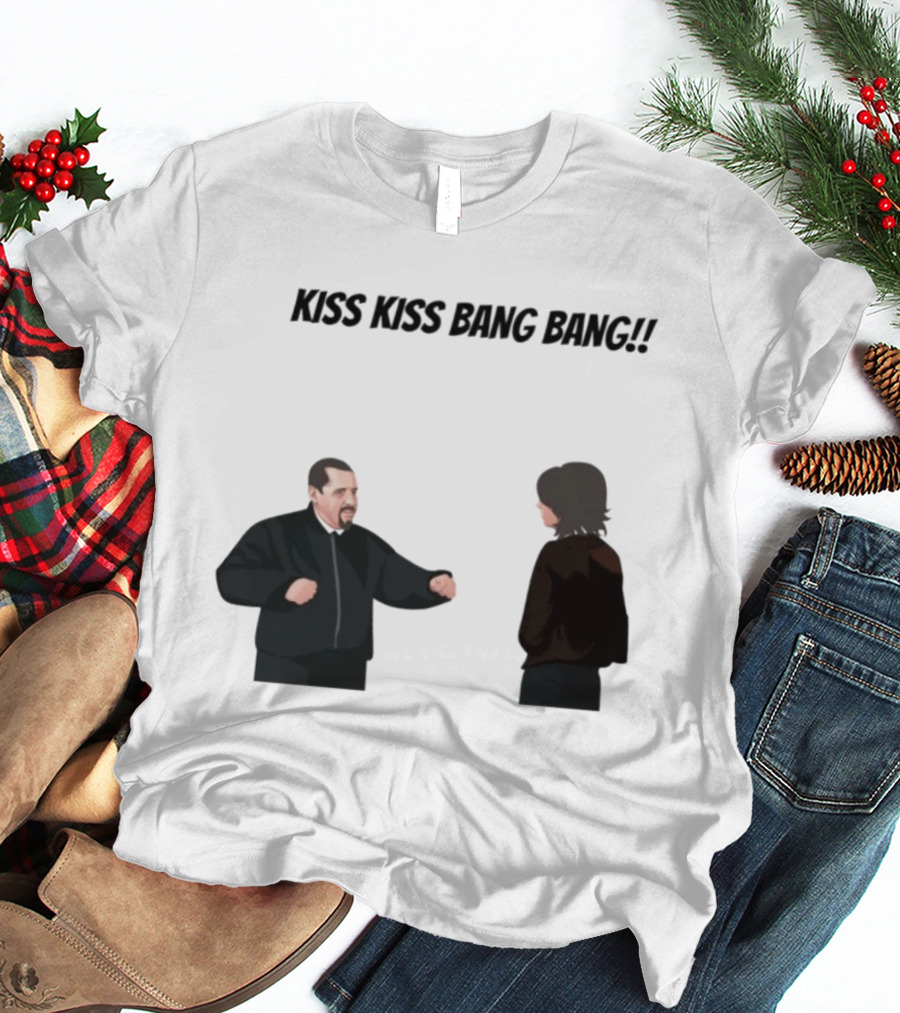 Kiss Kiss Bang Bang Bobby Bacala And Tony Soprano HBO Series T-Shirt