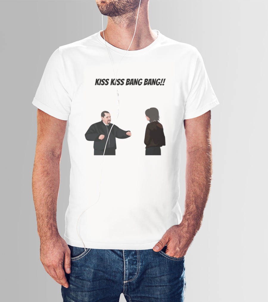 Kiss Kiss Bang Bang Bobby Bacala And Tony Soprano HBO Series T-Shirt