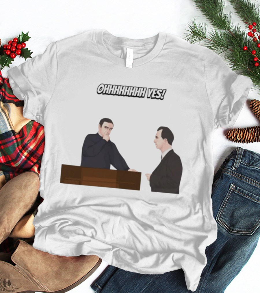 Max And Paddy Ohhhhhhhhh Yes Comedy Scene T-Shirt