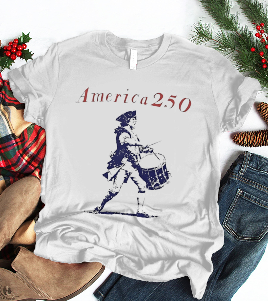 America 250 Revolutionary War Drummer Celebration T-Shirt
