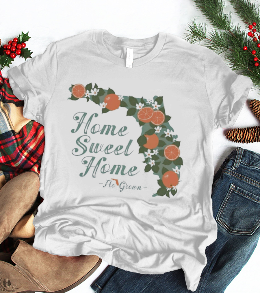 Home Sweet Home Florida Orange Blossom Flo Grown State Map Floral T-Shirt