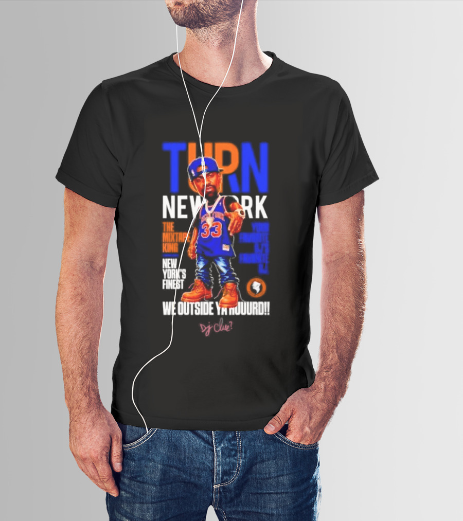 Turn New York Knicks DJ Clue We Outside 33 Jersey T-Shirt