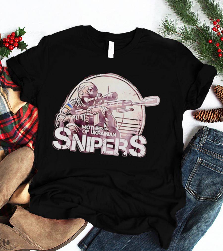 Mother Of Ukrainian Snipers Tactical Military Distressed Shooter T-Shirt