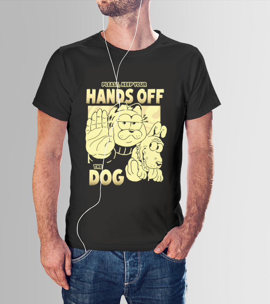 Please Keep Your Hands Off The Dog Odie T-Shirt