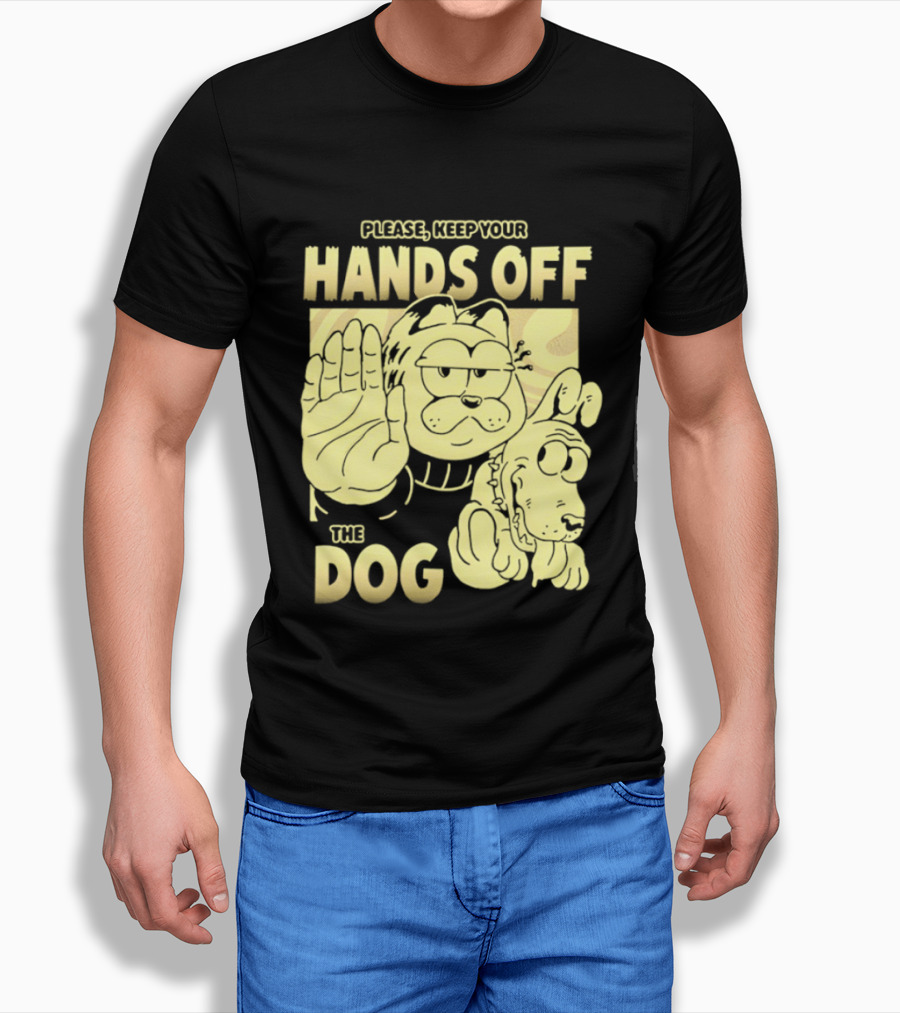 Please Keep Your Hands Off The Dog Odie T-Shirt