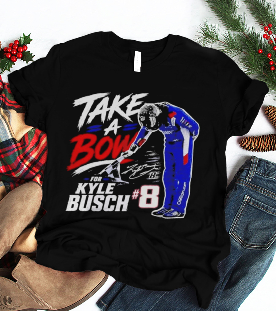 Take A Bow Kyle Busch #8 Checkered Flag NASCAR Racing T-Shirt